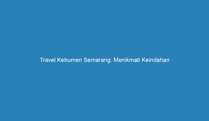 Travel semarang kebumen